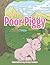 Poor Piggy by Silvia P