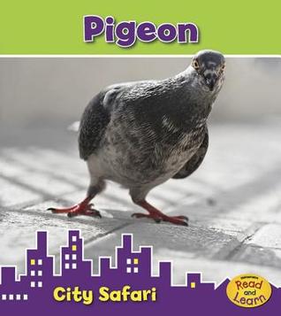 Pigeon: City Safari (Heinemann Read and Learn: City Safari)