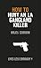 How to Hunt an LA Gangland ...