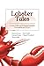 Lobster Tales : A Loose Collection of Essays, Excerpts, Screenplays and Stories