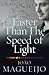 Faster Than The Speed Of Light: The Story of a Scientific Speculation