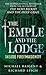 The Temple and the Lodge by Michael Baigent The Temple and the Lodge by Michael Baigent