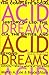 Acid Dreams: The Complete S...
