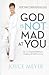 God Is Not Mad at You: You Can Experience Real Love, Acceptance & Guilt-free Living