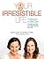 Your Irresistible Life: 4 Seasons of Self-Care Through Ayurveda and Yoga Practices That Work