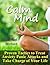 Calm Mind: Proven Tactics to Treat Anxiety Panic Attacks and Take Charge of Your Life