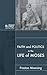 Faith and Politics in the Life of Moses by Preston Manning