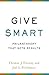 Give Smart: Philanthropy th...