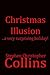 Christmas Illusion: A very surprising holiday