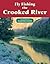 Fly Fishing the Crooked River: An Excerpt from Fly Fishing Central & Southeastern Oregon (No Nonsense Fly Fishing Guides)