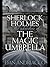 Sherlock Holmes in the Adventure of the Magic Umbrella