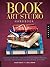 The Book Art Studio Handboo...