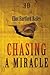 Chasing a Miracle