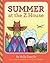 Summer at the Z House (The Z House Stories)