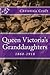 Queen Victoria's Granddaugh...