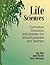 Life Sciences: Curriculum Resources and Activities for School Librarians and Teachers