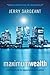 Maximum Wealth: Create Weal...