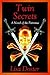 Twin Secrets: A Novel of th...