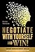 Negotiate With Yourself And Win!: Mind Minding for People Who Can Hear Themselves Think
