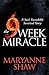 The 9 Week Miracle: A Son's Incredible Survival Story