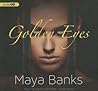 Golden Eyes by Maya Banks