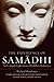 The Experience of Samadhi: An In-depth Exploration of Buddhist Meditation