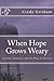 When Hope Grows Weary: Tyro...
