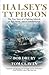 Halsey's Typhoon by Bob Drury Halsey's Typhoon by Bob Drury