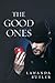 The Good Ones