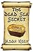 The Dead Sea Secret by Jason Keen