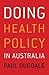 Doing Health Policy in Australia