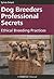 Dog Breeders Professional Secrets: Ethical Breeding Practices