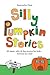 Silly Pumpkin Stories