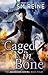 Caged in Bone (Ascension, #4)