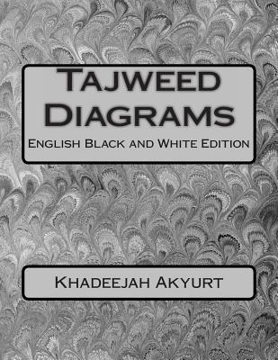 Tajweed Diagrams: English Black and White Edition