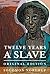 Twelve Years a Slave by Solomon Northup