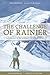 The Challenge of Rainier by Dee Molenaar