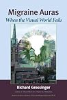 Migraine Auras: When the Visual World Fails