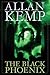 The Black Phoenix by Allan Kemp