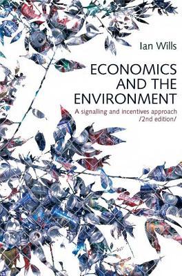 Economics and the Environment: A Signalling and Incentives Approach