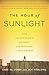 The Hour of Sunlight: One Palestinian's Journey from Prisoner to Peacemaker