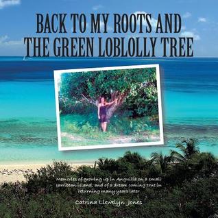 Back to My Roots and the Green Loblolly Tree