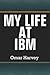 My Life at IBM