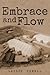 Embrace and Flow