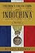 The French Foreign Legion and Indochina in Retrospect