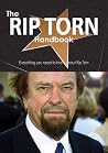 The Rip Torn Handbook - Everything You Need to Know about Rip Torn The Rip Torn Handbook - Everything You Need to Know about Rip Torn