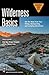 Wilderness Basics: Get the Most from Your Hiking, Backpacking, and Camping Adventures
