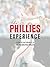 The Phillies Experience: A ...