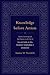 Knowledge Before Action: Islamic Learning and Sufi Practice in the Life of Sayyid Jalal Al-Din Bukhari Makhdum-I Jahaniyan