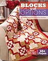 Blocks with Options: Quick & Easy Quilts with Color & Size Variations